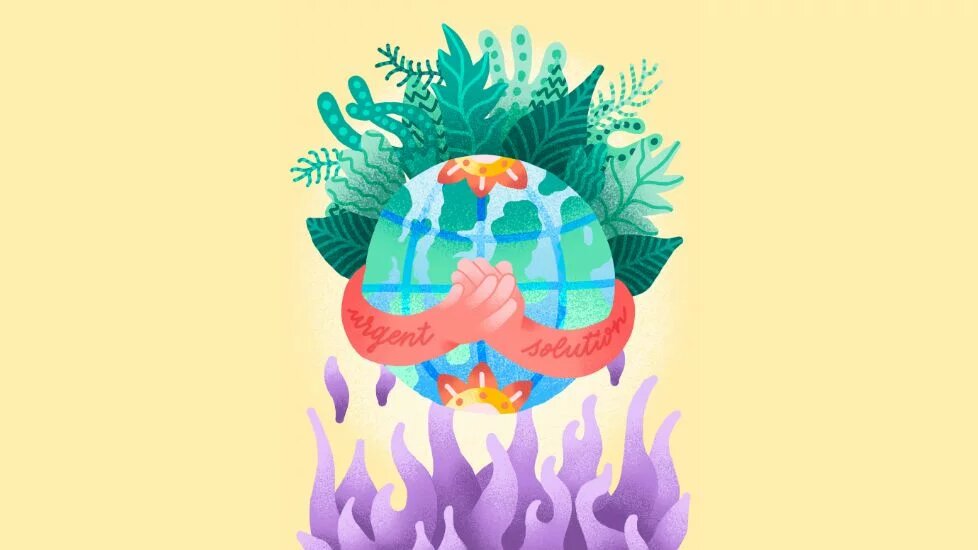 Illustration: A globe held by hands surrounded by plants and flames. The globe is wrapped in a banner reading "urgent solution."