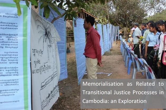 Memorialisation as Related to Transitional Justice Processes in Cambodia: an Exploration